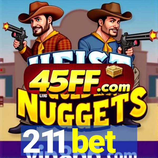 211 bet